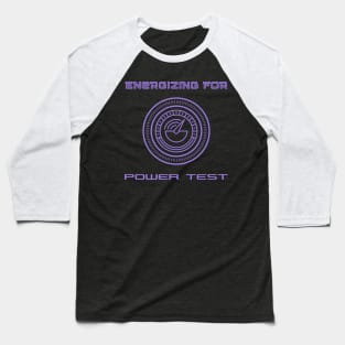 Energizing for Power Test- WDW TT Inspired Baseball T-Shirt